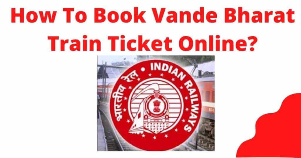 book-vande-bharat-ticket-online
