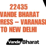 22435 Vande Bharat Express – Varanasi to New Delhi