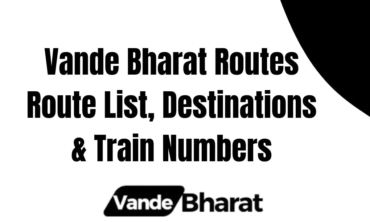 Vande Bharat Express Trains 1 ande Bharat Routes Route List